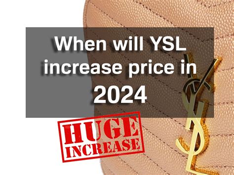 YSL price increase 